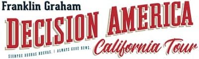 Franklin Graham Decision America California Tour