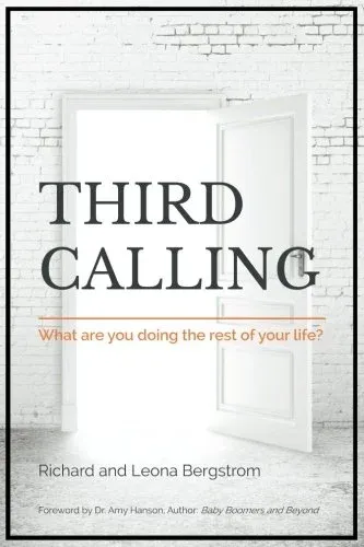 Third Calling: Richard & Leona Bergstrom